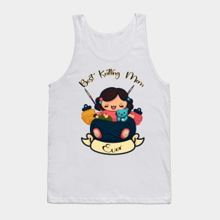 Best Knitting Mom Ever #1 Tank Top